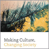 Making Culture Changing Society  