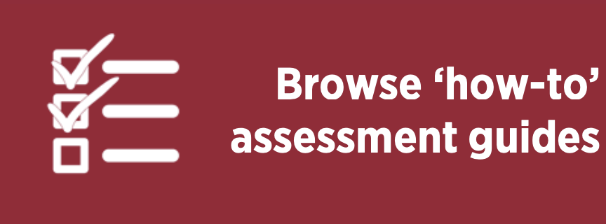 Browse 'how-to' assessment guides