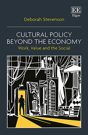 Cultural Policy Beyond the Economy