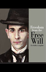 Freedom from Free Will